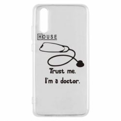 Чехол для Huawei P20 House trust me - PrintSalon