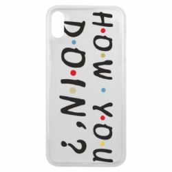 Чехол для iPhone Xs Max How you doin'? - PrintSalon