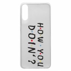 Чехол для Samsung A70 How you doin'? - PrintSalon