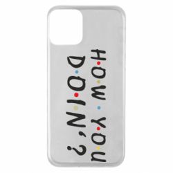 Чехол для iPhone 11 How you doin'? - PrintSalon