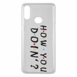 Чехол для Samsung A10s How you doin'? - PrintSalon