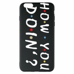 Чехол для iPhone 6 Plus/6S Plus How you doin'? - PrintSalon