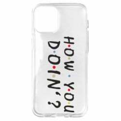 Чехол для iPhone 12 mini How you doin'? - PrintSalon