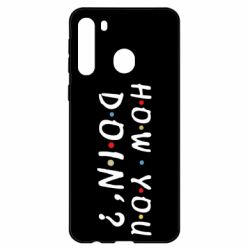Чехол для Samsung A21 How you doin'? - PrintSalon