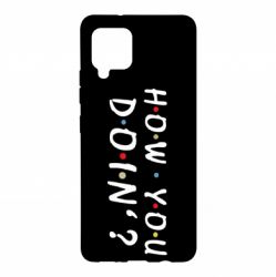 Чехол для Samsung A42 5G How you doin'? - PrintSalon