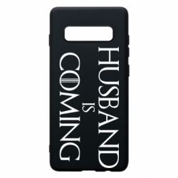 Чехол для Samsung S10+ Husband is coming - PrintSalon