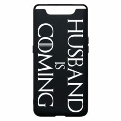Чехол для Samsung A80 Husband is coming - PrintSalon