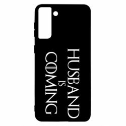 Чехол для Samsung S21 Ultra Husband is coming-PrintSalon Чехол для Samsung S21 Ultra Husband is coming