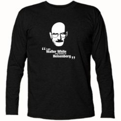 Футболка с длинным рукавом i am walter white also known as heisenberg - PrintSalon