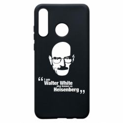 Чехол для Huawei P30 Lite i am walter white also known as heisenberg - PrintSalon