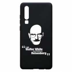 Чехол для Huawei P30 i am walter white also known as heisenberg - PrintSalon