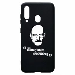 Чехол для Samsung A60 i am walter white also known as heisenberg - PrintSalon