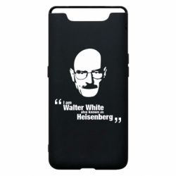 Чехол для Samsung A80 i am walter white also known as heisenberg - PrintSalon