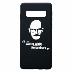 Чехол для Samsung S10 i am walter white also known as heisenberg - PrintSalon