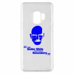 Чехол для Samsung S9 i am walter white also known as heisenberg - PrintSalon