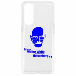 Чехол для Oppo Reno 4 Pro i am walter white also known as heisenberg - PrintSalon