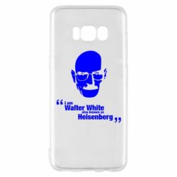 Чехол для Samsung S8 i am walter white also known as heisenberg - PrintSalon