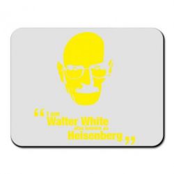 Коврик для мыши i am walter white also known as heisenberg - PrintSalon