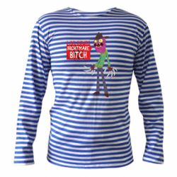 Тельняшка с длинным рукавом I am yours nightmare BITCH - PrintSalon