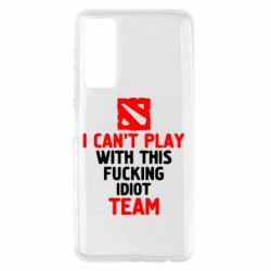 Чехол для Huawei P Smart 2021 I can't play with this fucking idiot team Dota-PrintSalon Чехол для Huawei P Smart 2021 I can't play with this fucking idiot team Dota