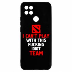 Чехол для Oppo A15s/A15 I can't play with this fucking idiot team Dota