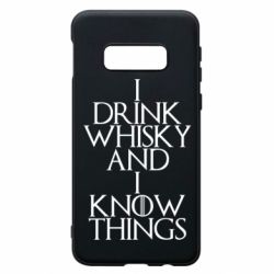 Чехол для Samsung S10e I drink whisky and I know things - PrintSalon