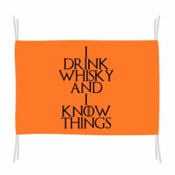 Флаг I drink whisky and I know things - PrintSalon