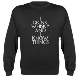 Cвитшот I drink whisky and I know things - PrintSalon
