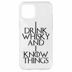 Чехол для iPhone 12 Pro Max I drink whisky and I know things - PrintSalon