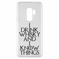 Чехол для Samsung S9+ I drink whisky and I know things - PrintSalon