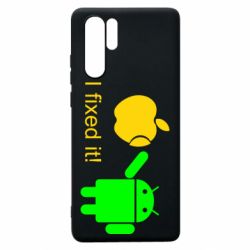 Чохол для Huawei P30 Pro I fixed it! Android - PrintSalon