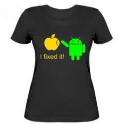 Жіноча футболка I fixed it! Android - PrintSalon