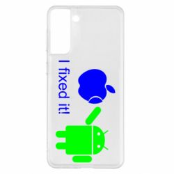 Чохол для Samsung S21+ I fixed it! Android - PrintSalon