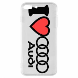 Чехол для iPhone 7 Plus I love audi - PrintSalon