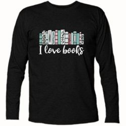 Футболка с длинным рукавом I love books - PrintSalon