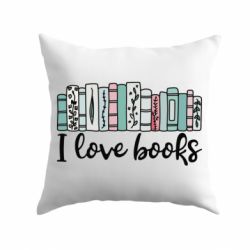 Подушка I love books - PrintSalon