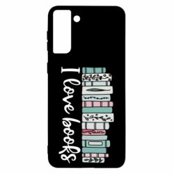 Чехол для Samsung S21 Ultra I love books - PrintSalon