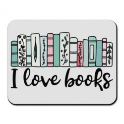 Коврик для мыши I love books - PrintSalon
