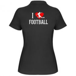 Жіноче поло I love football - PrintSalon