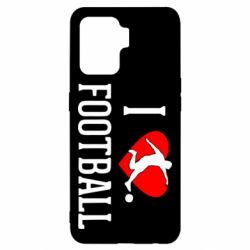 Чохол для Oppo Reno 5 Lite I love football - PrintSalon