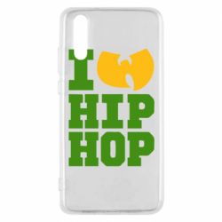 Чохол для Huawei P20 I love Hip-hop Wu-Tang - PrintSalon
