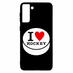 Чехол для Samsung S21 Ultra I love hockey - PrintSalon
