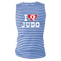 Майка-тельняшка I love Judo - PrintSalon