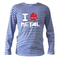 Тельняшка с длинным рукавом I love metal - PrintSalon