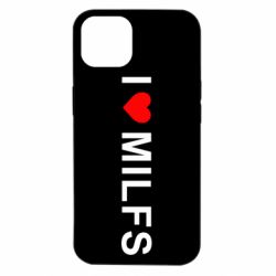Чехол для iPhone 14 I love MILFs