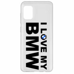 Чехол для Samsung A31 I love my BMW - PrintSalon