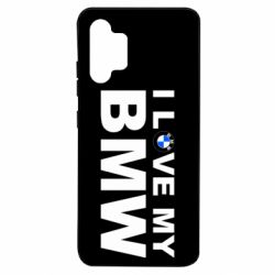 Чехол для Samsung A32 4G I love my BMW - PrintSalon