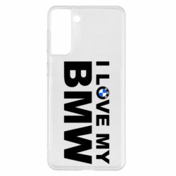 Чехол для Samsung S21+ I love my BMW - PrintSalon