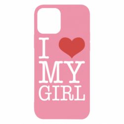 Чехол для iPhone 12 Pro I love my girl - PrintSalon