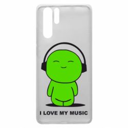 Чохол для Huawei P30 Pro я люблю мою музику - PrintSalon